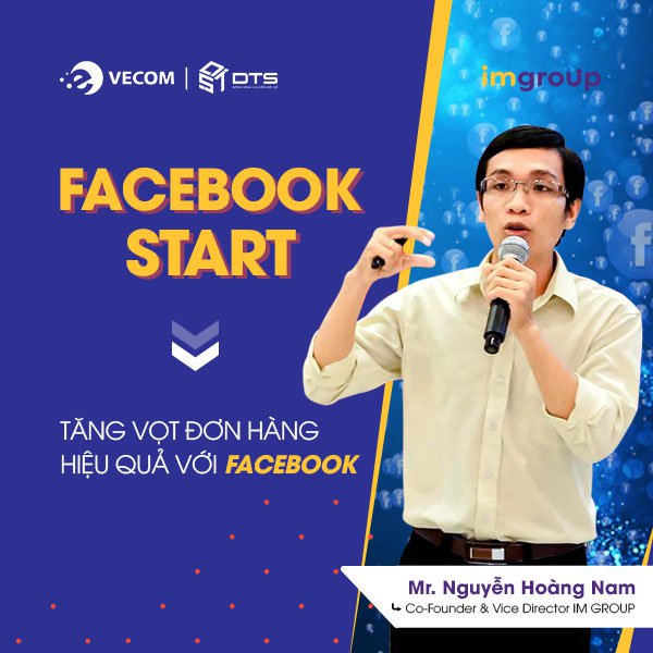 Huấn Luyện Facebook Start - Kinh doanh hiệu quả với Facebook Marketing cho người mới bắt đầu Huấn Luyện Facebook Start - Kinh doanh hiệu quả với Facebook Marketing cho người mới bắt đầu