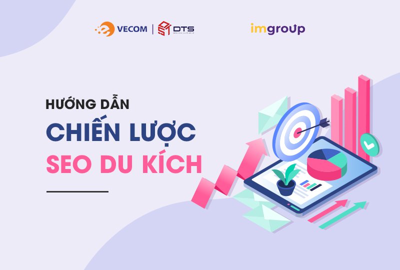 HƯỚNG DẪN CHIẾN LƯỢC SEO DU KÍCH HƯỚNG DẪN CHIẾN LƯỢC SEO DU KÍCH