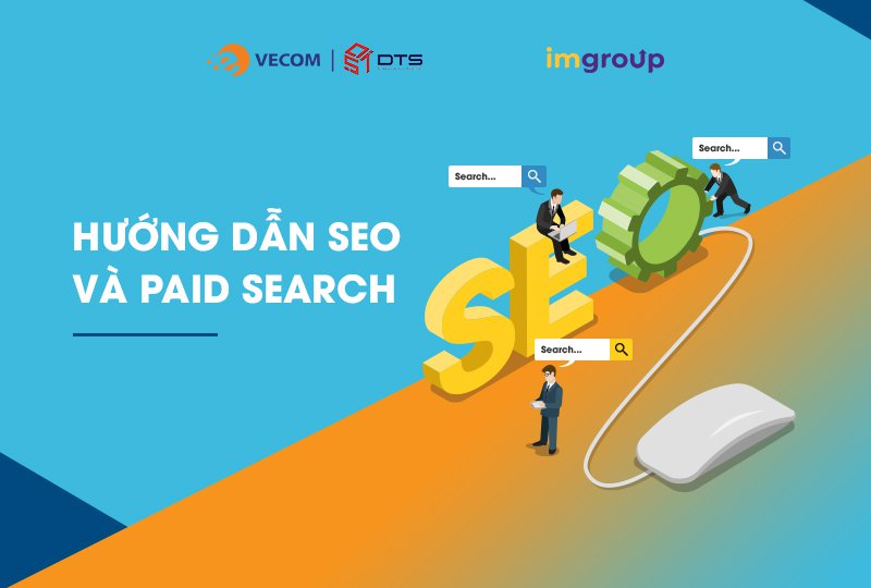 HƯỚNG DẪN SEO VÀ PAID SEARCH HƯỚNG DẪN SEO VÀ PAID SEARCH
